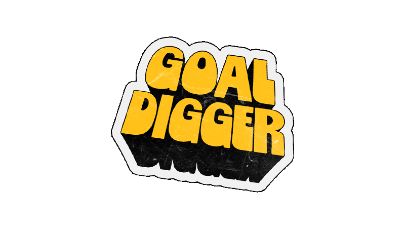 Goal Digger